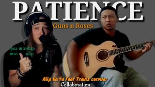 Pas mantap,!! | alip_ba_ta feat Travis cormier | PATIENCE (Guns n Roses) Collaboration
