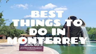 Best Things to Do in Monterrey