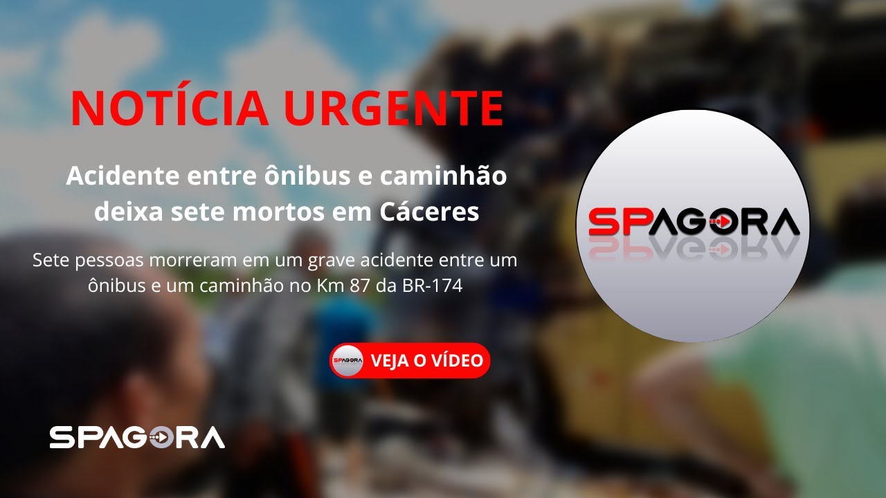 Acidente entre ônibus e caminhão deixa sete mortos em Cáceres