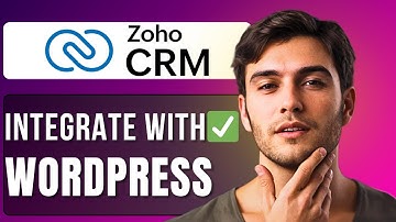 How to Integrate Zoho CRM with WordPress | Step-by-Step Guide 2025