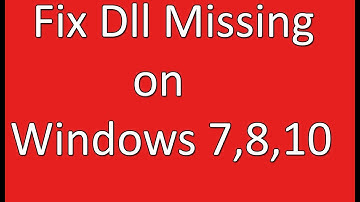 Fix Dll Missing on Windows 7,8,10