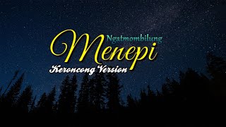 Menepi - Ngatmombilung keroncong Version Cover by Egi budi