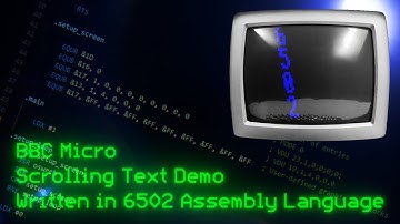 BBC Micro - Scrolling Text Demo (6502 Assembly Language)