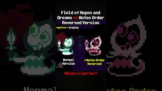 Field of Hopes and Dreams Notes Order Reversed Version Comparison part 1 #undertale #deltarune