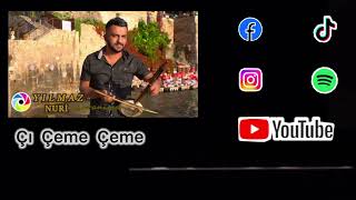 Yılmaz Nuri - çı çeme çeme