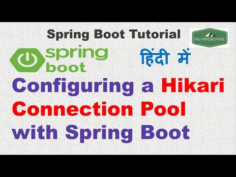 Configuring a Hikari Connection Pool with Spring Boot | HikariCP in Spring Boot | Tutorial in Hindi