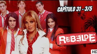 Rebelde | Temporada 1 | Capítulo 31 - 3/5