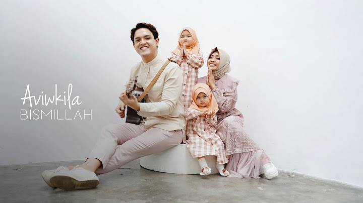 Aviwkila & Nura - Bismillah #Edukasing