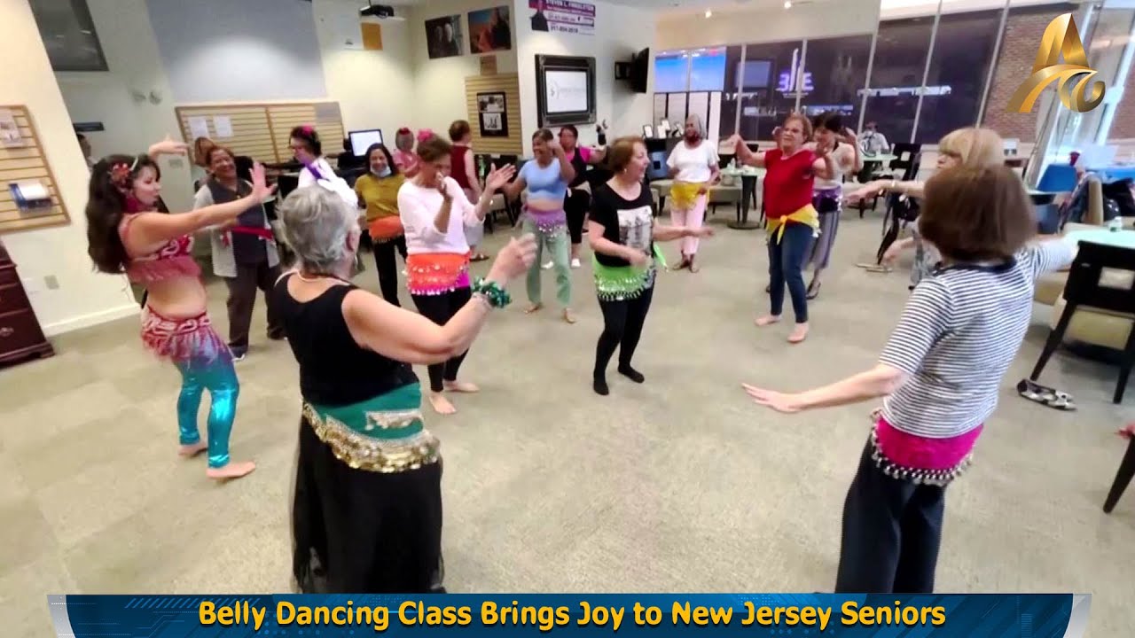Belly Dancing Class Brings Joy to New Jersey Seniors YouTube