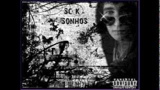 Sck - Sonhos