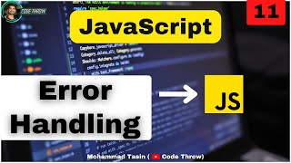 Error Handling in JavaScript | RunTime Error | Logical Error