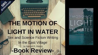 The Motion of Light in Water: Sex and Science Fiction Writing in the East Village | Book Review