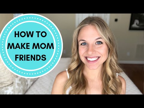 How To Make Mom Friends | 6 Easy Tips