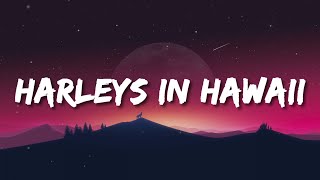 Katy Perry - Harleys In Hawaii (Lyrics) [Sped Up To Perfection]