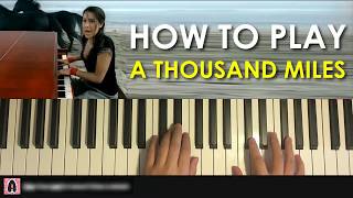 HOW TO PLAY - Vanessa Carlton - A Thousand Miles (Piano Tutorial Lesson)