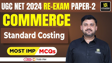 UGC NET Re-exam June/Dec 2024: Paper 2 | Commerce | Standard Costing | MCQs by Yogesh Sir