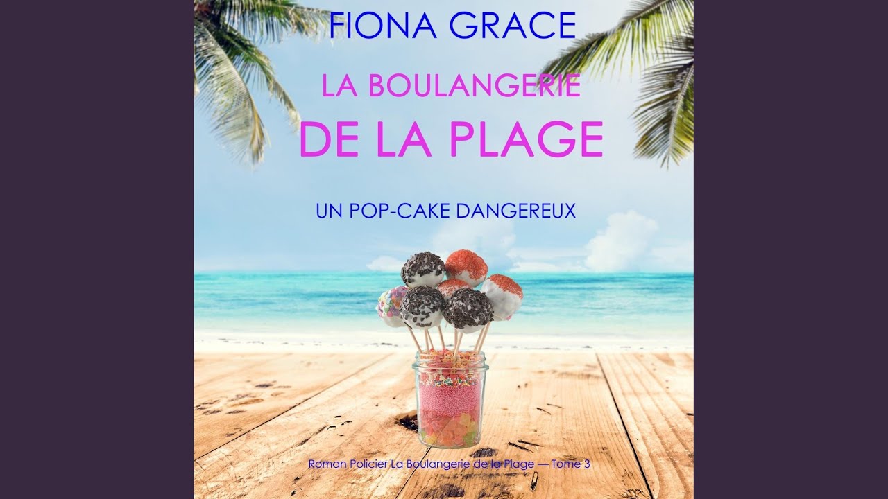 Chapter 84 - La Boulangerie de la Plage: Un Pop-Cake Dangereux (Série policière cosy La...