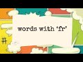Mini-Lesson | How do I say...? | words with 'fr'
