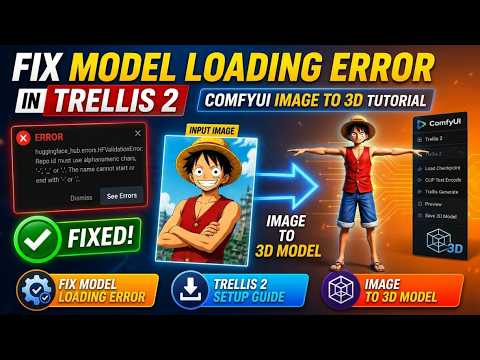 Trellis 2 Model Loading Errors In ComfyUI 