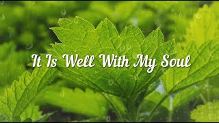 It Is Well With My Soul Lyrics, 1 Hour | Old Hymns, Prayer Time | Chopin Academy | Unkyoung Kim
