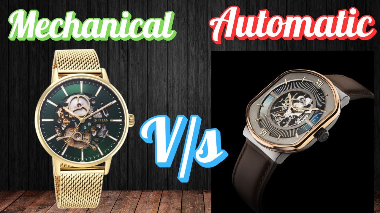 What is the difference between Automatic&mechanical watches - YouTube