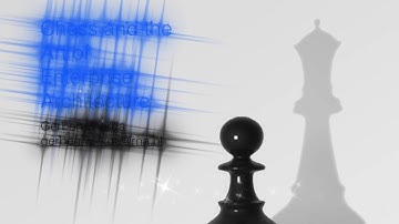 Chess And The Art Of Enterprise Architecture