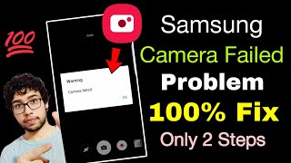 Samsung Camera Failed Problem How To Solve Camera Failed Problem Samsung Warning Camera Failed