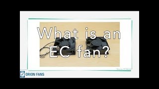 What is an EC Fan?