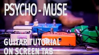 Psycho Muse Guitar Lesson Rock Like The Pros TAB