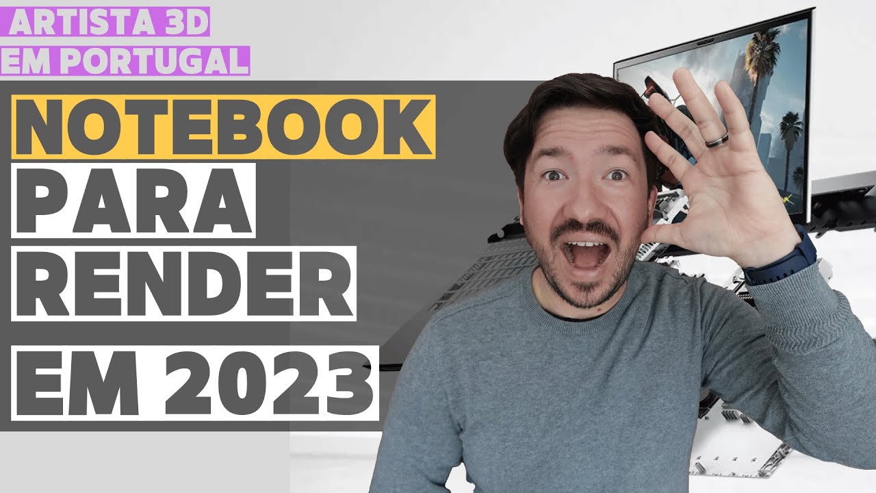 NOTEBOOK PARA RENDER EM 2023 I Vale a pena Investir em um Notebook para  Renderização 3D? - YouTube