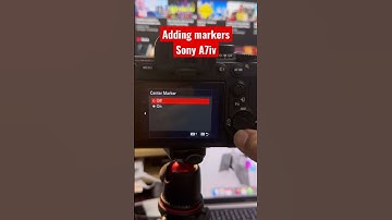Sony A7iv Adding Markers #shorts #youtubeshorts