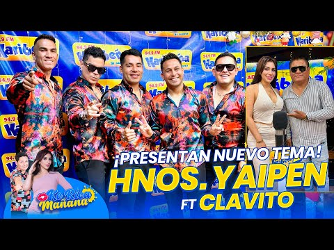 @YaipenProducciones y @clavitoysuchelaoficial presentan su nuevo éxito en Ke Ricas Mañanas
