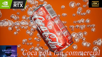 Coca-cola fun commercial - but in 8k 60 fps! | UE5 RTX Real-Time render