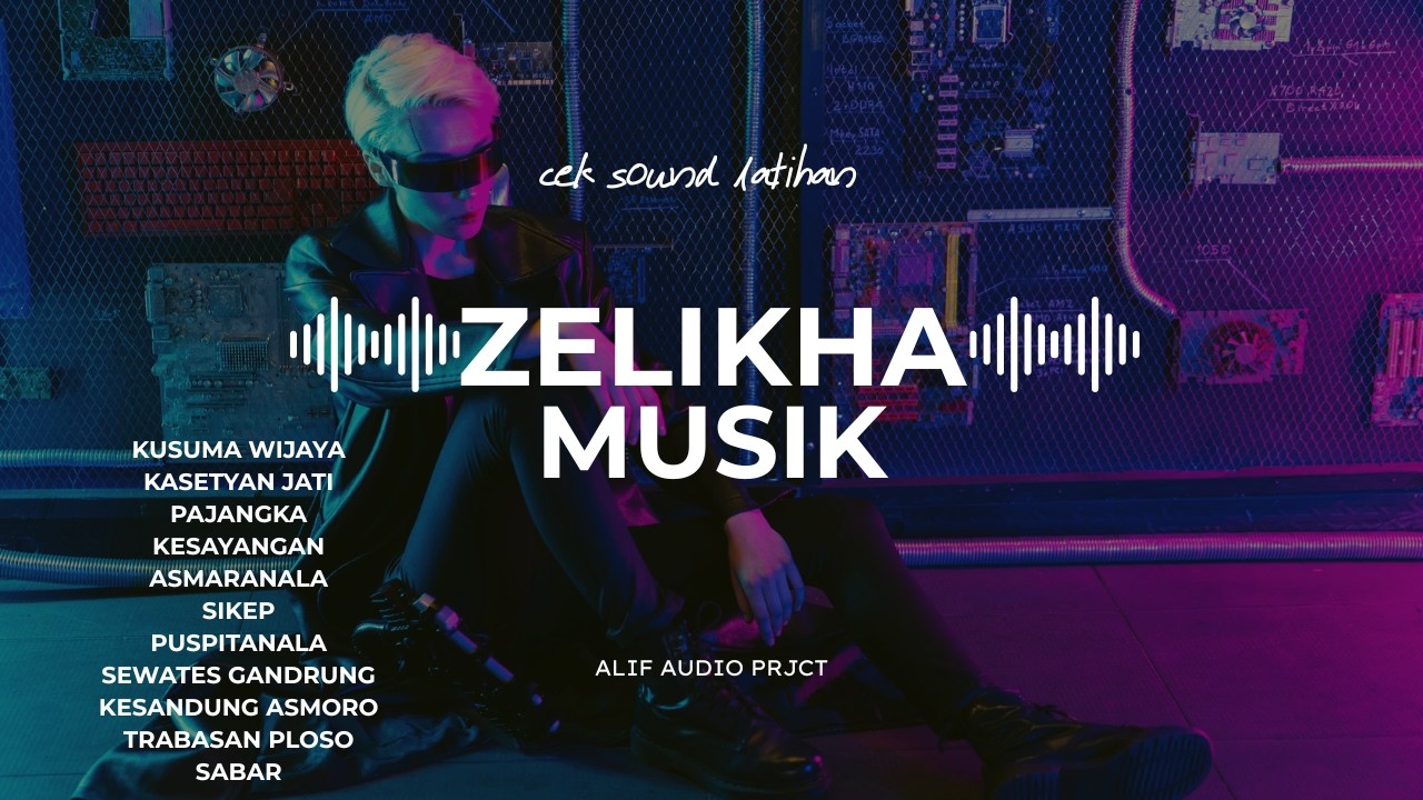 ZELIKHA EDISI LATIHAN FULL ALBUM