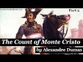 THE COUNT OF MONTE CRISTO - FULL AudioBook by Alexandre Dumas | Greatest Audio Books Part 2