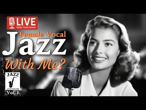 Timeless Vocal Jazz Radio 🔴 LIVE Vol. 1 | Classic Vintage Female