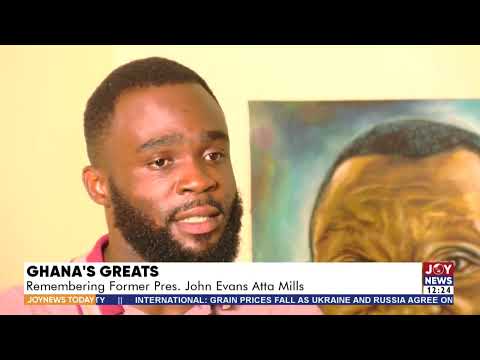 Ghana’s Greats: Remembering Former Pres. John Evans Atta Mills - Joy News Today
