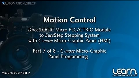 DirectLOGIC Motion Control & C-more Micro Programming (7 of 8) from AutomationDirect