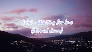 Download Lagu Avicii - Waiting for love (slowed down) MP3