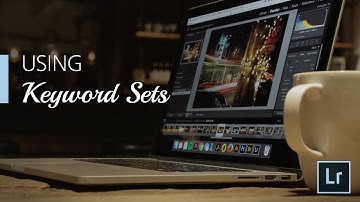 Lightroom Coffee Break: Using Keyword Sets | Adobe Lightroom