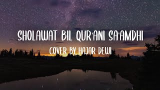 BIL QUR'ANI SAAMDHI LIRIK | COVER BY HAJAR DEWI