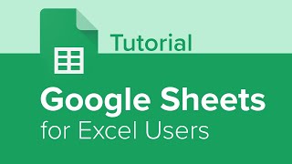 Google Sheets for Excel Users Tutorial screenshot 5