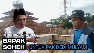 Doa dan harapan untuk pak Dedi Mulyadi dari bapak Soheh atas sumbangan rehabilitasi full masjid