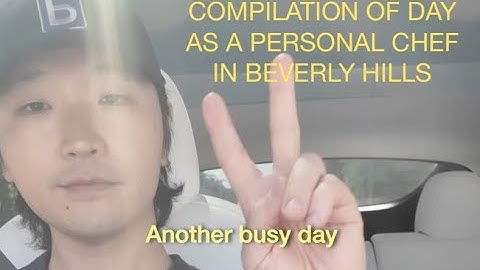 Compilation of my day as a private chef in beverly hills!