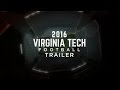 The 2016 Virginia Tech Football Trailer