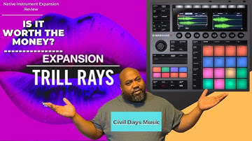 Native Instruments Expansion  - Trill Rays - Review Is it Worth it?