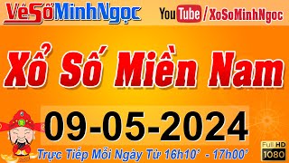 XSMN Minh Ngọc - Trực tiếp Xổ Số Miền Nam - KQXS Miền Nam ngày 09/05/2024, KQXS Hôm Nay, XSTT, XSKT