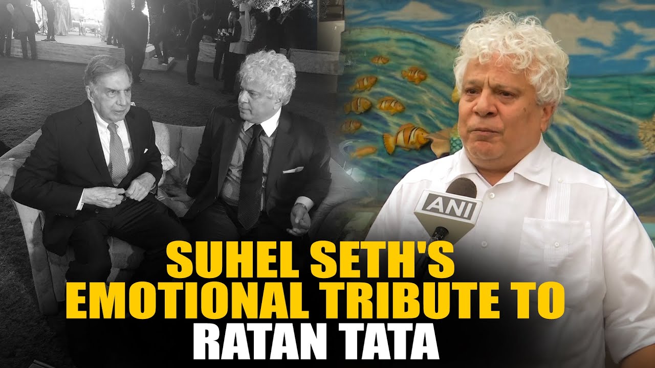 Ratan Tata death LIVE updates | Suhel Seth's emotional tribute to Ratan ...