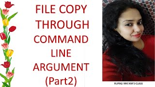 🎀  🍡FILE COPY THROUGH COMMAND  LINE ARGUMENT(Part2)🎀  🍡