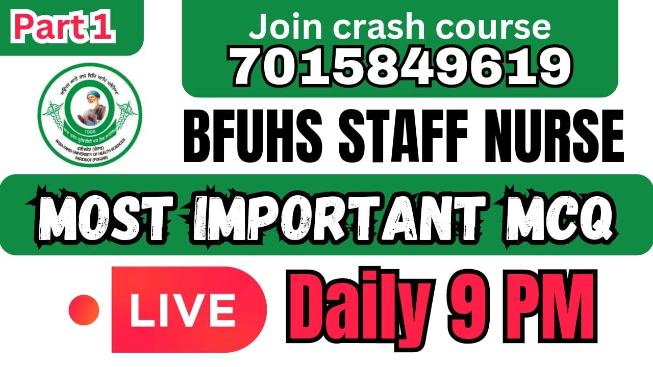 BFUHS STAFF NURSE MASTER MCQ SESSION/MOST IMPORTANT MCQ PREVIOUS YEAR/REGNAAR NURSING/7015849619